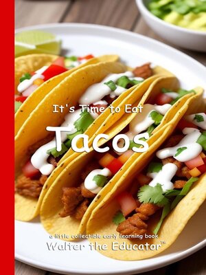 cover image of It's Time to Eat Tacos